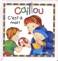 Caillou C'est à moi