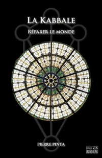 La Kabbale - Réparer le monde