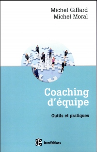 Coaching d'équipe - 3e éd. - Outils et pratiques