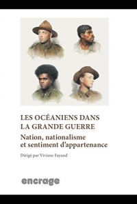 Les Océaniens dans la Grande Guerre: Nation, nationalisme et sentiment d'appartenance