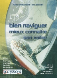 Bien naviguer et mieux connaître son voilier