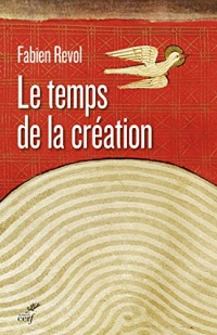 Le temps de la création (Théologies)