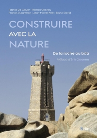 Construire avec la nature: De la roche au bâti
