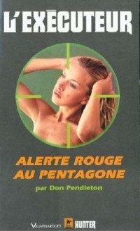 L'Exécuteur n°178 : Alerte rouge au Pentagone