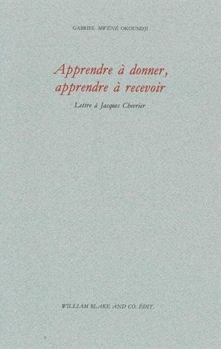 Apprendre à donner, apprendre à recevoir : Lettre à Jacques Chevrier