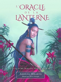 Oracle de la lanterne - Les quatre âges du féminin sacré