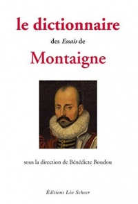 Le Dictionnaire des essais Montaigne