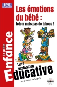 Les émotions de bébé : totem mais pas de tabous !