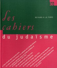 Les Cahiers du judaïsme 30 - Retours à la Terre