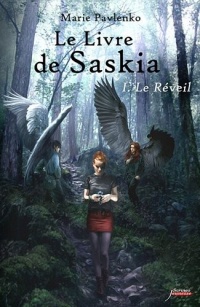 Le Livre de Saskia - Tome 1 : Le Réveil