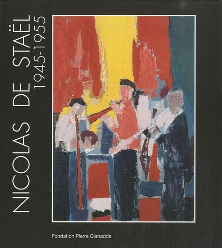 Nicolas de Staël 1945-1955