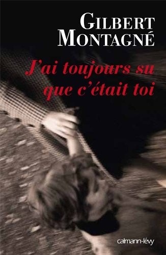 J'ai toujours su que c'était toi