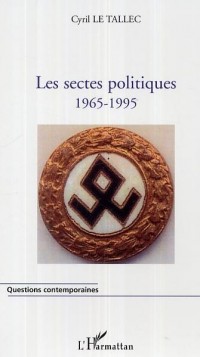 Les sectes politiques 1965-1995