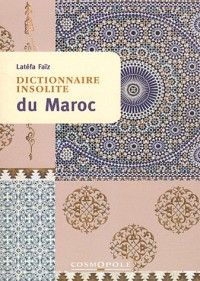 Dictionnaire insolite du Maroc