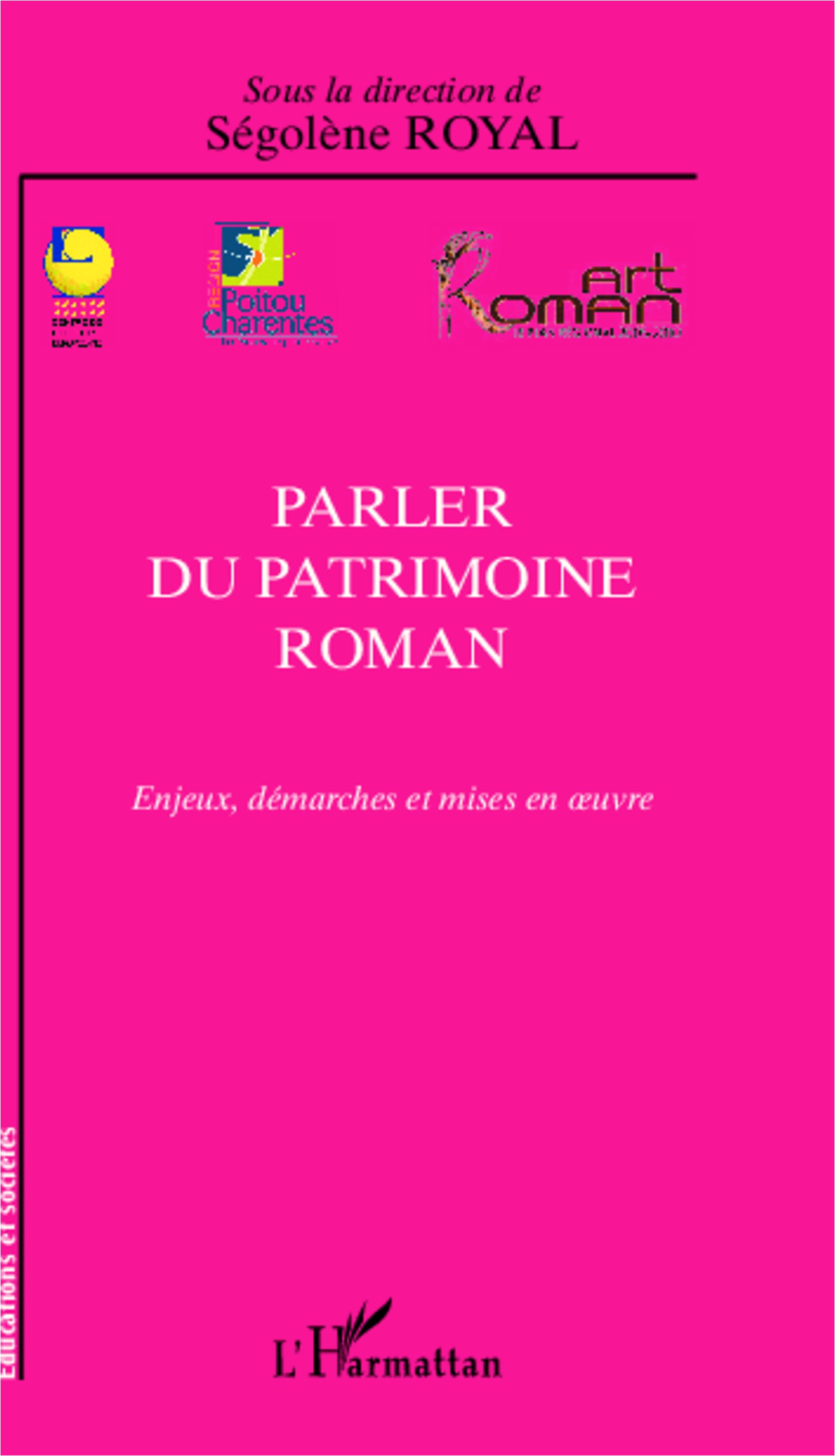 Parler du patrimoine roman : Enjeux, démarches et mises en oeuvre