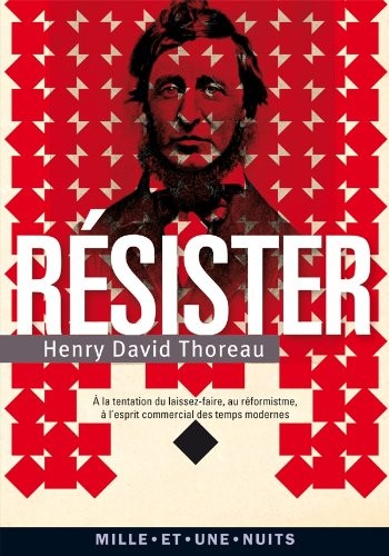 Résister: à la tentation du laissez-faire, au réformisme et à l'esprit commercial des temps modernes