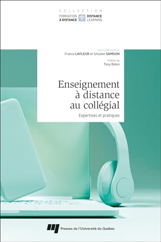 Enseignement à distance au collégial: Expertises et pratiques