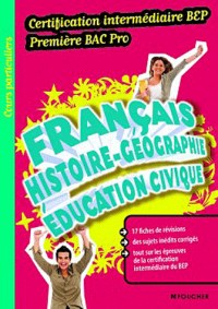 Français Histoire-Géographie Education civique Certification intermédiaire BEP Premiere Bac Pro