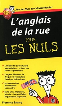 L'Anglais de la rue Guide de conversation Pour les Nuls