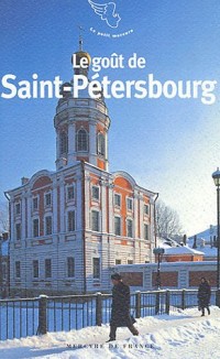 Le goût de Saint-Pétersbourg