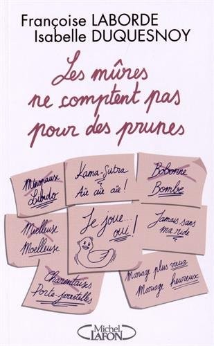 Les mûres ne comptent pas pour des prunes