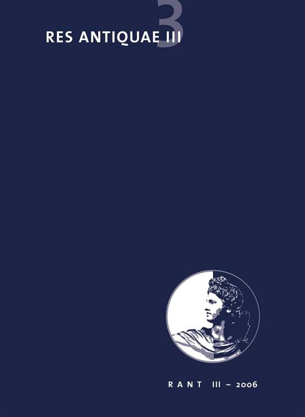 Res Antiquae, N° 3/2006 :