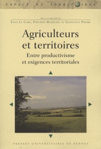 Agriculteurs et territoires : Entre productivisme et exigences territoriales