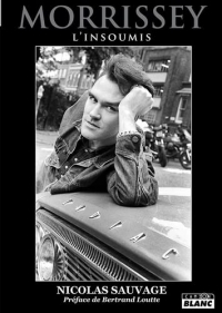 Morrissey: L'insoumis