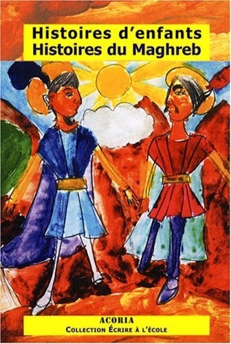 Histoires d'enfants, Histoires du Maghreb