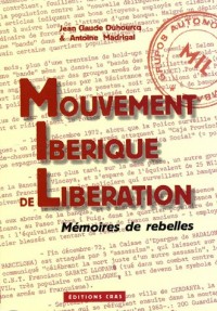 Mouvement Ibérique de Libération : Mémoires de rebelles