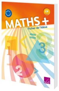 Maths+ CP : Fichier de l'élève