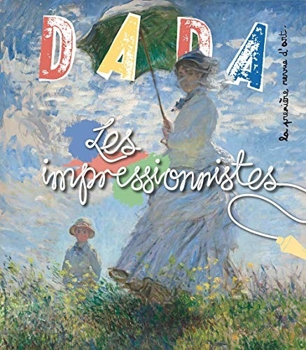 Les Impressionnistes (Revue Dada 235)
