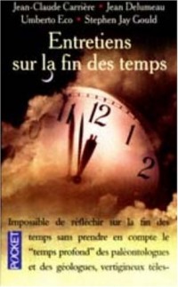 Entretiens sur la fin des temps