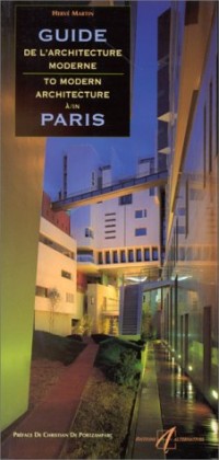 Guide de l'architecture moderne à Paris - To Modern Architecture In Paris