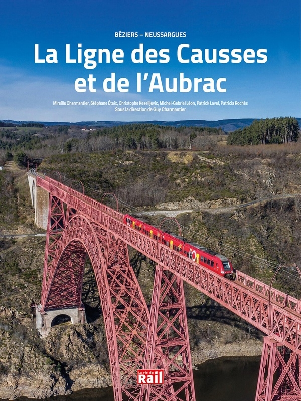 La ligne des Causses et de l'Aubrac: Béziers - Neussargues
