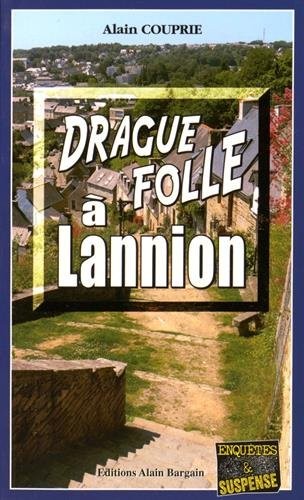 Drague Folle a Lannion
