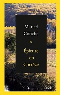 Epicure en Corrèze (Littérature Française)