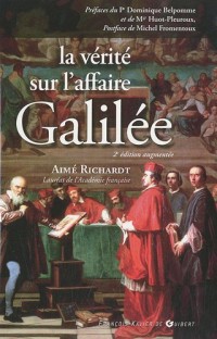 La vérité sur l'affaire Galilée