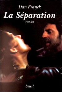 La séparation - Prix Renaudot 1991