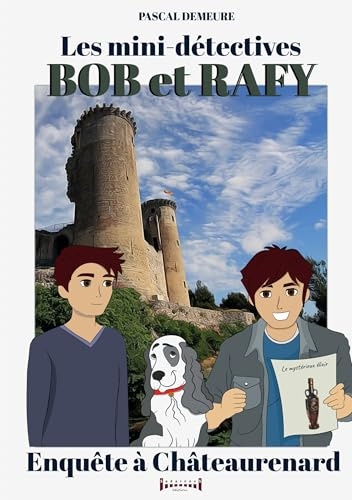Bob et Rafy: Enquête à Châteaurenard