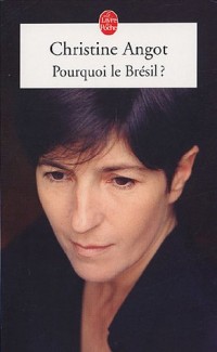 Pourquoi le Brésil ?