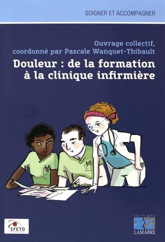 Douleur: de la formation à la clinique infirmière
