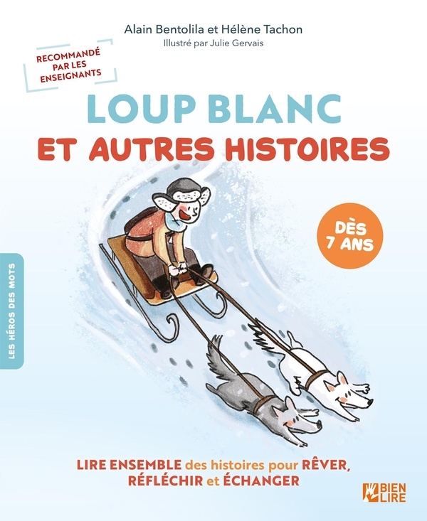 Loup Blanc et autres histoires: Développer la réflexion des enfants dès 7 ans