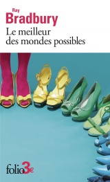 Le meilleur des mondes possibles et autres nouvelles [Poche]