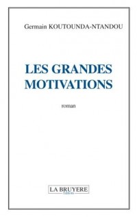 Les grandes motivations