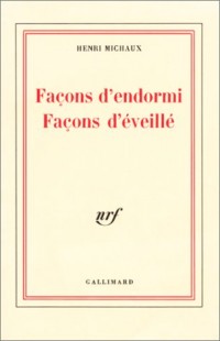 Façons d'endormi, façons d'éveillé