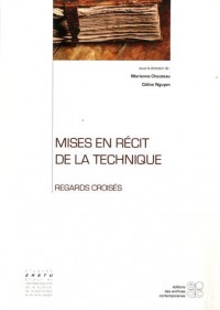 Mises en récit de la technique