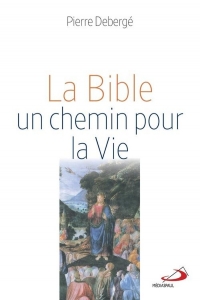 BIBLE, UN CHEMIN POUR LA VIE (LA)