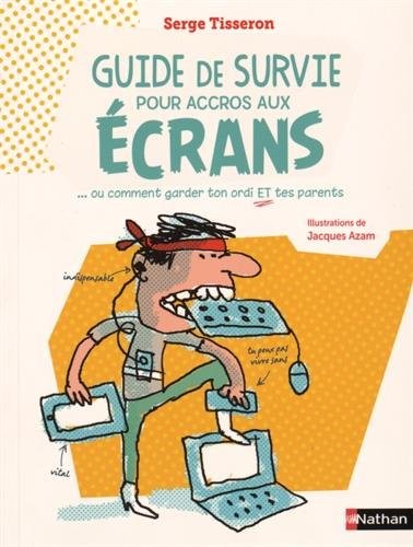 Guide de survie pour accros aux écrans