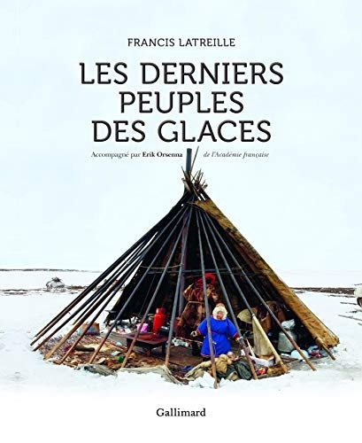 Les derniers peuples des glaces